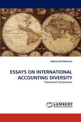 Cover of Essays on International Accounting Diversity