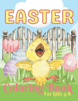 Cover of Easter Coloring Book for Kids ages 4-8