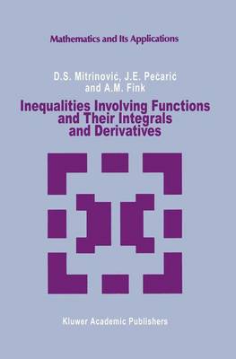 Book cover for Inequalities Involving Functions and Their Integrals and Derivatives