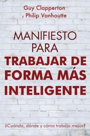 Cover of Manifiesto Para Trabajar de Forma Mas Inteligente