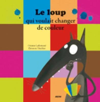 Book cover for Le loup qui voulait changer de couleur