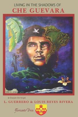 Cover of Living in the Shadows of Che Guevara