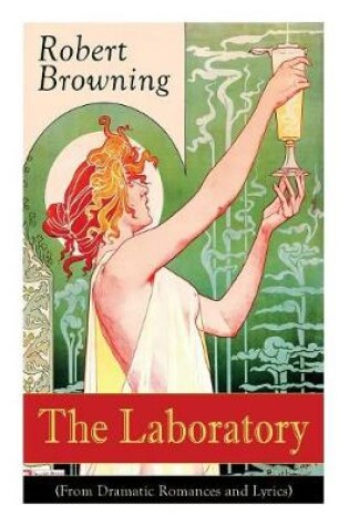 Cover of The Laboratory (From Dramatic Romances and Lyrics)