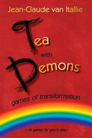 Cover of Tea with Demons - Games of Transformation