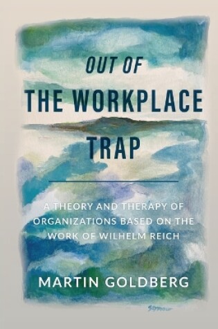 Cover of Out of The Workplace Trap