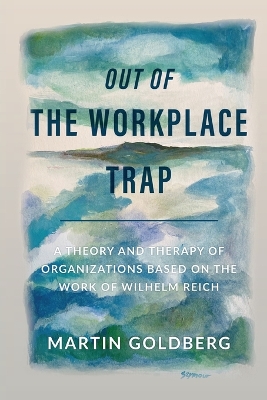 Book cover for Out of The Workplace Trap