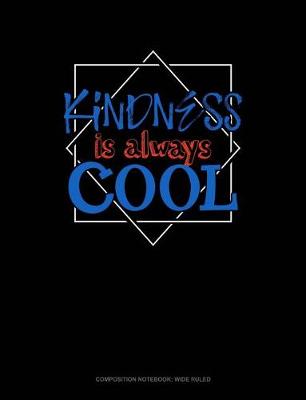 Cover of Kindness Is Always Cool