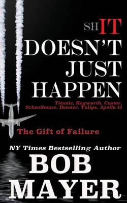 Book cover for Shit Doesn't Just Happen