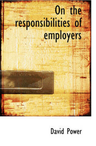 Cover of On the Responsibilities of Employers