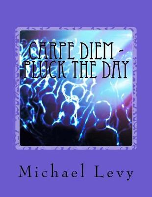 Book cover for Carpe Diem - Pluck the Day