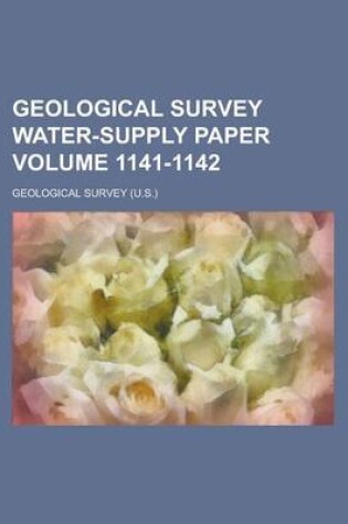 Cover of Geological Survey Water-Supply Paper Volume 1141-1142