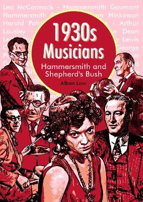 Cover of 1930s Musicians of Hammersmith and Shepherd's Bush