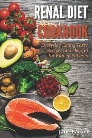 Cover of Renal Diet Cookbook