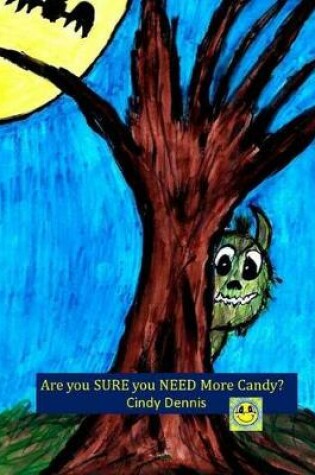 Cover of Are You Sure You Need More Candy?