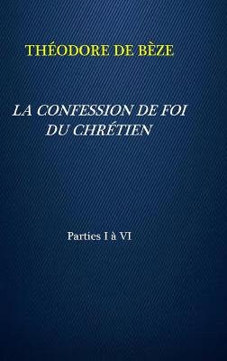 Book cover for La Confession de Foi Du Chretien