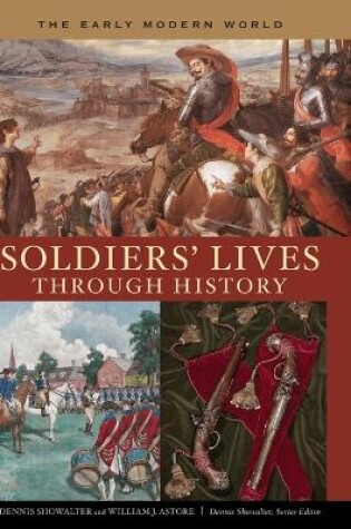 Cover of Soldiers' Lives through History - The Early Modern World