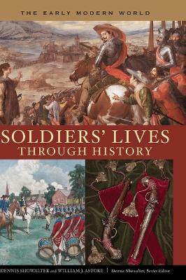 Cover of Soldiers' Lives through History - The Early Modern World
