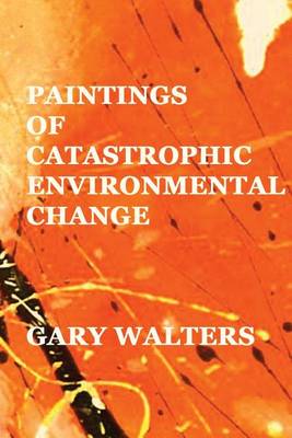 Book cover for paintings of catastrophic environmental change