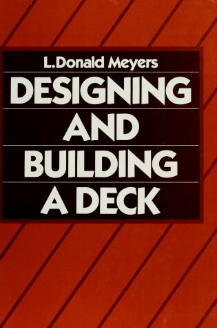 Cover of Designing and Building a Deck