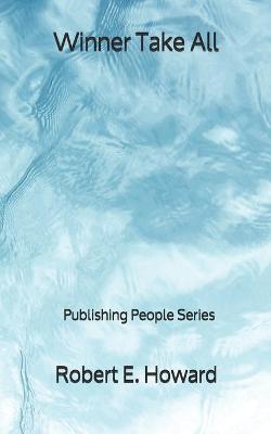 Book cover for Winner Take All - Publishing People Series