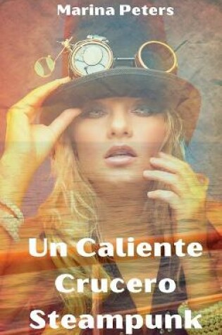 Cover of Un Caliente Crucero Steampunk