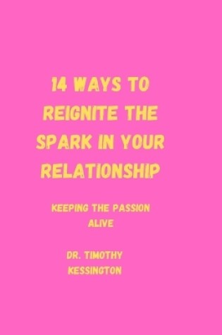 Cover of 14 Ways to Reignite the Spark in Your Relationship