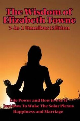 Cover of The Wisdom of Elizabeth Towne