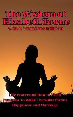 Book cover for The Wisdom of Elizabeth Towne