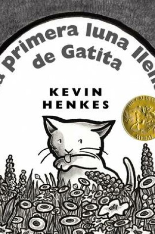 Cover of La Primera Luna Llena de Gatita