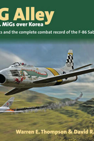 Cover of Mig Alley: Sabres vs. Migs Over Korea