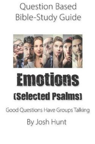 Cover of Question-based Bible Study Guide -- Emotions (Selected Psalms)