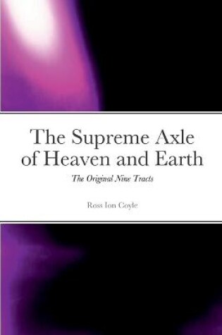 Cover of The Supreme Axle of Heaven and Earth