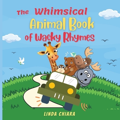 Book cover for The Whimsical Animal Book of Wacky Rhymes