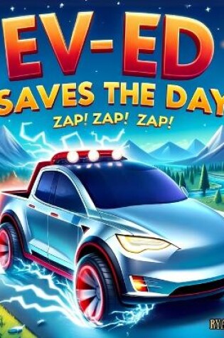 Cover of EV-ED Saves The Day!