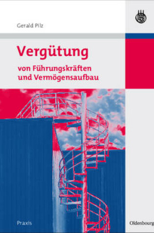 Cover of Vergütung Von Führungskräften Und Vermögensaufbau