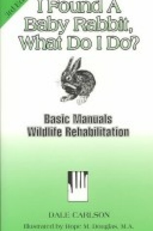 Cover of Basic Manuals for Wildlife Rehabilitation-6 Vol. Set