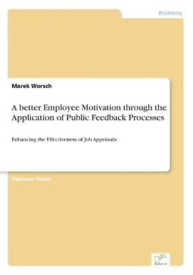 Book cover for A better Employee Motivation through the Application of Public Feedback Processes