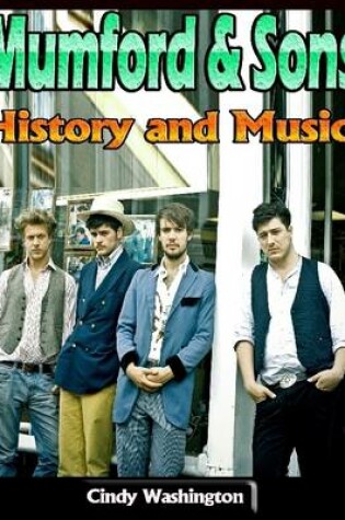 Cover of Mumford & Sons: History and Music