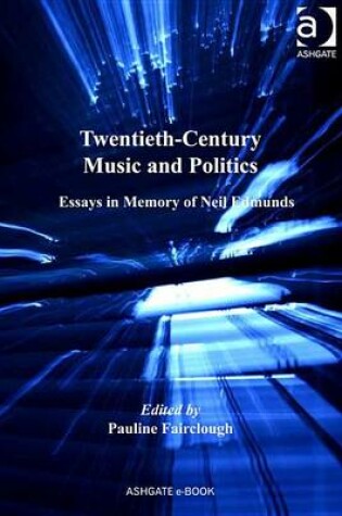 Cover of Twentieth-Century Music and Politics