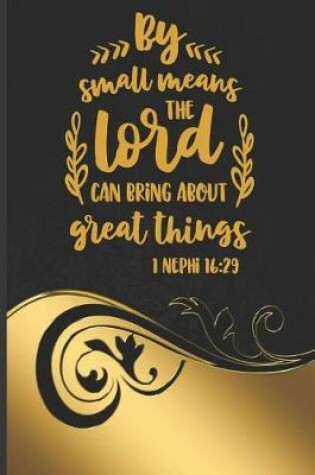 Cover of By Small Means the Lord can Bring about Great Things