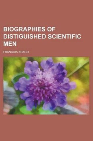 Cover of Biographies of Distiguished Scientific Men