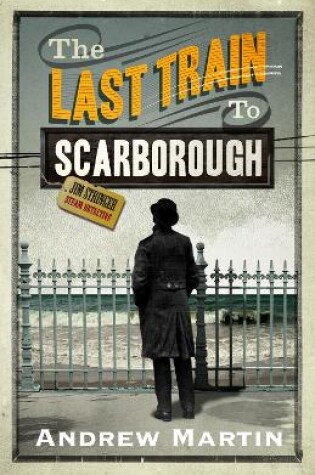 Cover of The Last Train to Scarborough