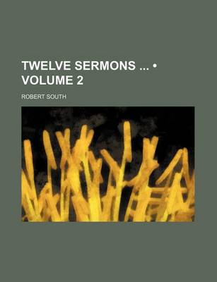 Book cover for Twelve Sermons (Volume 2)