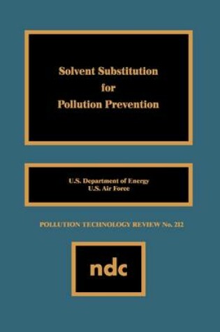 Cover of Solvent Substitution for Pollution Prevention
