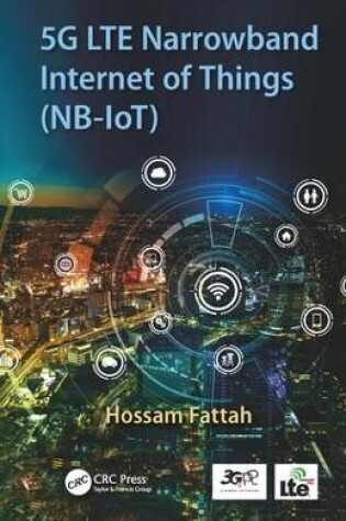 Cover of 5G LTE Narrowband Internet of Things (NB-IoT)