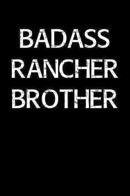 Book cover for Badass Rancher Brother