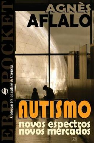 Cover of Autismo - Novos espectros, novos mercados