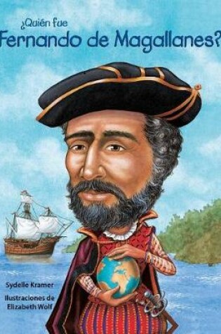 Cover of Quin Fue Fernando de Magallanes? / Who Was Ferdinand Magellan? (Spanish Edition)