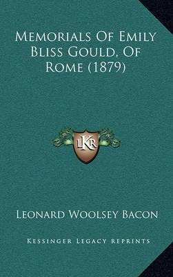 Book cover for Memorials of Emily Bliss Gould, of Rome (1879)