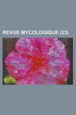 Cover of Revue Mycologique (23 )